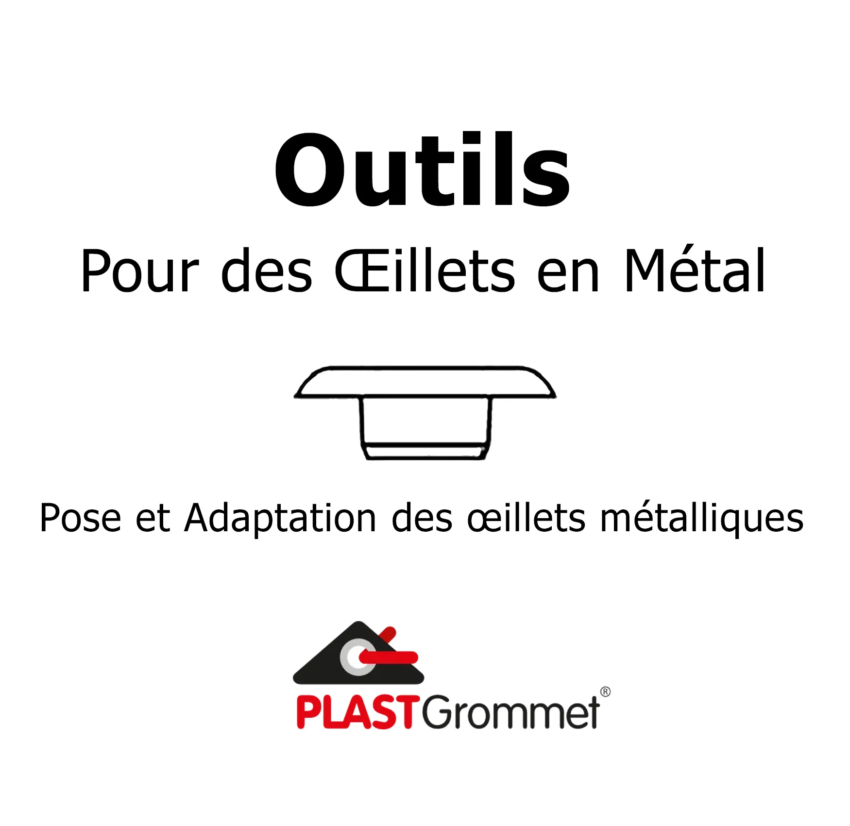 Outils d'adaptation œillets métal