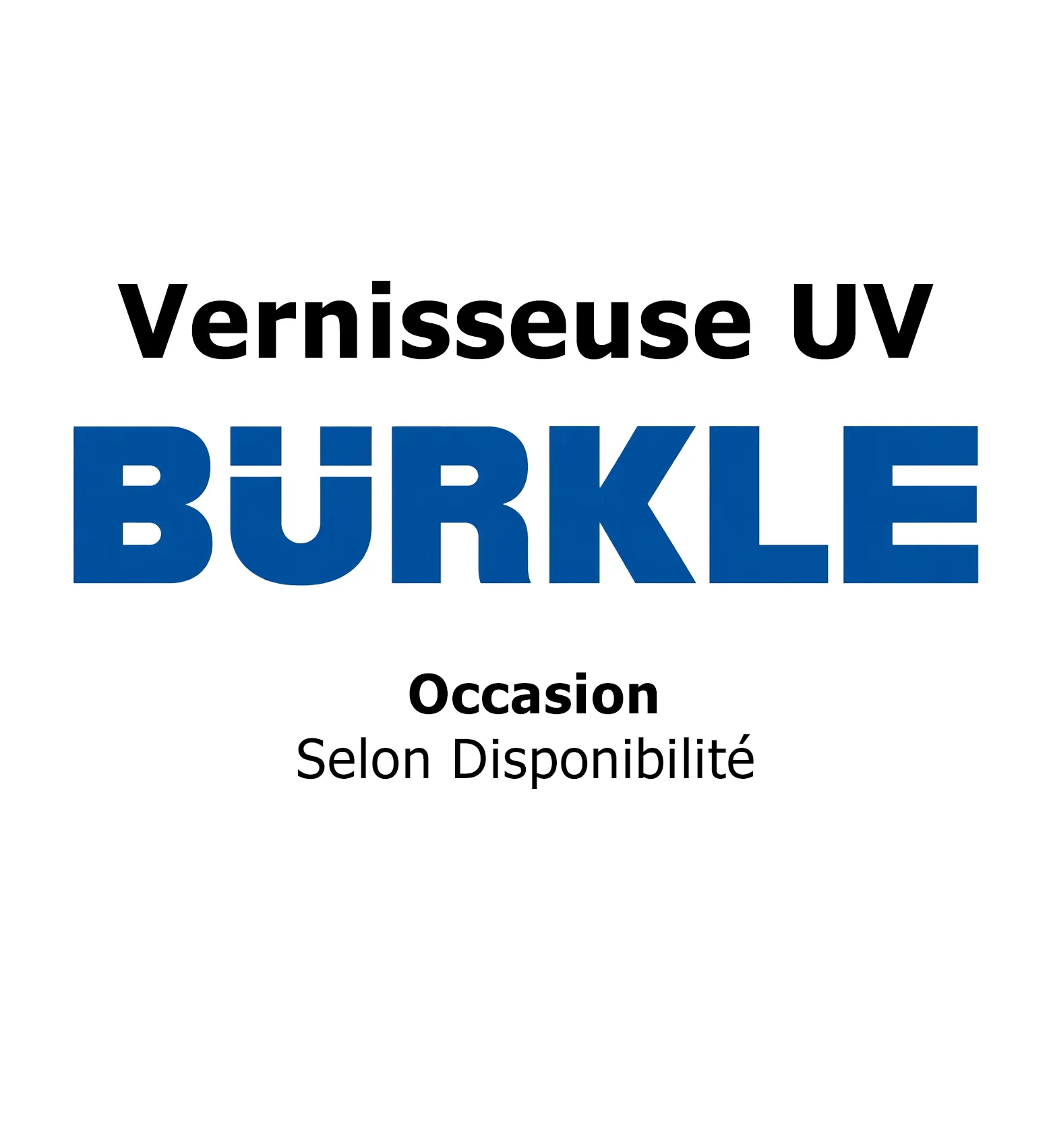 Vernisseuse UV BÜRKLE